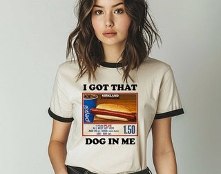 I Got That Dog Ringer Shirt