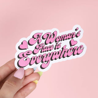 A Women's Place Is Everywhere Sticker