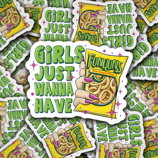 Vinyl Decal Girls Just Wanna Have Funyuns