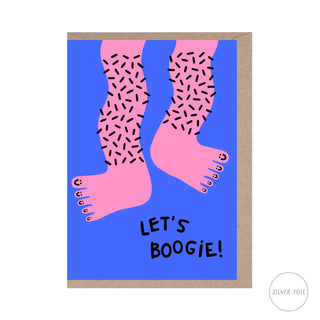 Let's Boogie - Fun - Cute - Birthday Card - Hairy Legs