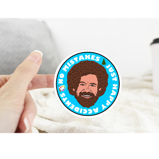 Bob Ross No Mistakes Just Happy Accidents Sticker