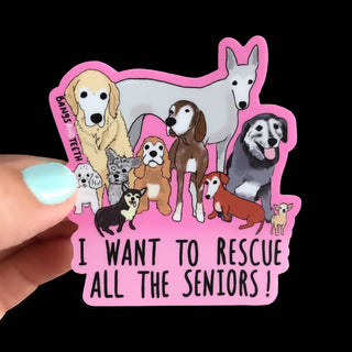 I Want To Rescue All The Seniors, dog rescue sticker, dog